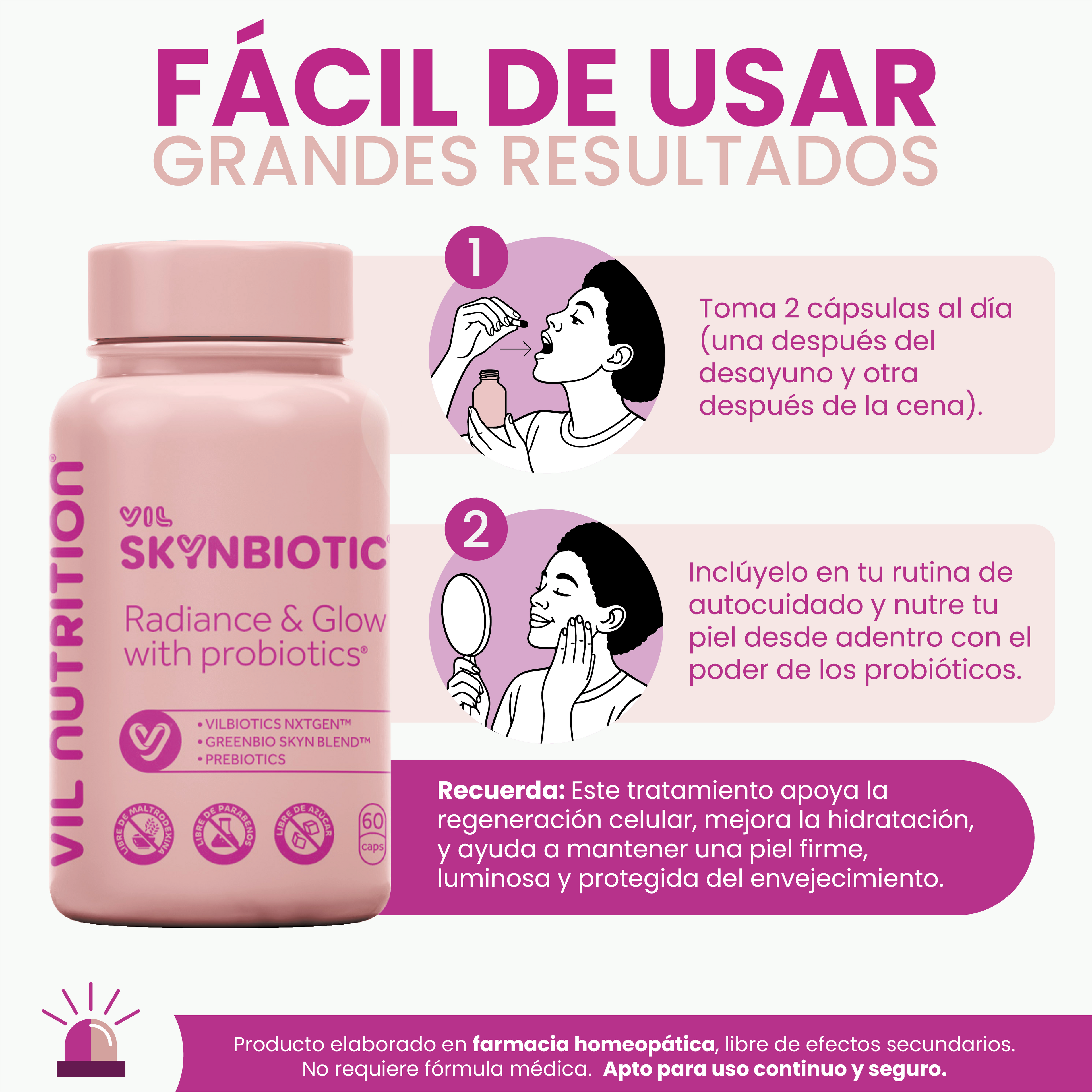 Vil SkynBiotic™ – The probiotic that illuminates your skin from within and restores your facial glow